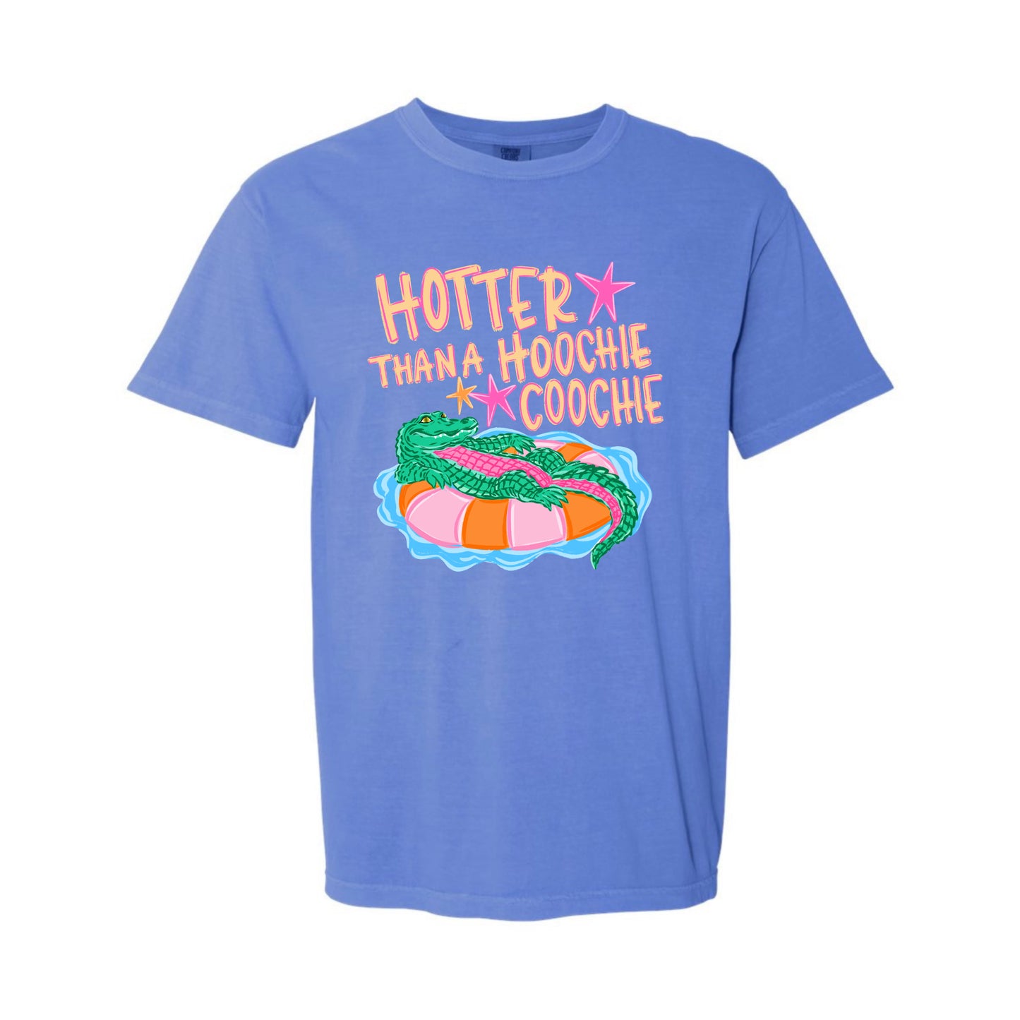 Hotter Than A Hoochie Coochie Tee PREORDER - Made To Order