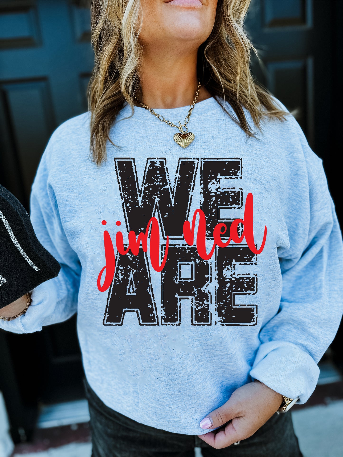 We are Jim Ned Tee/Sweatshirt PREORDER - Youth & Adult
