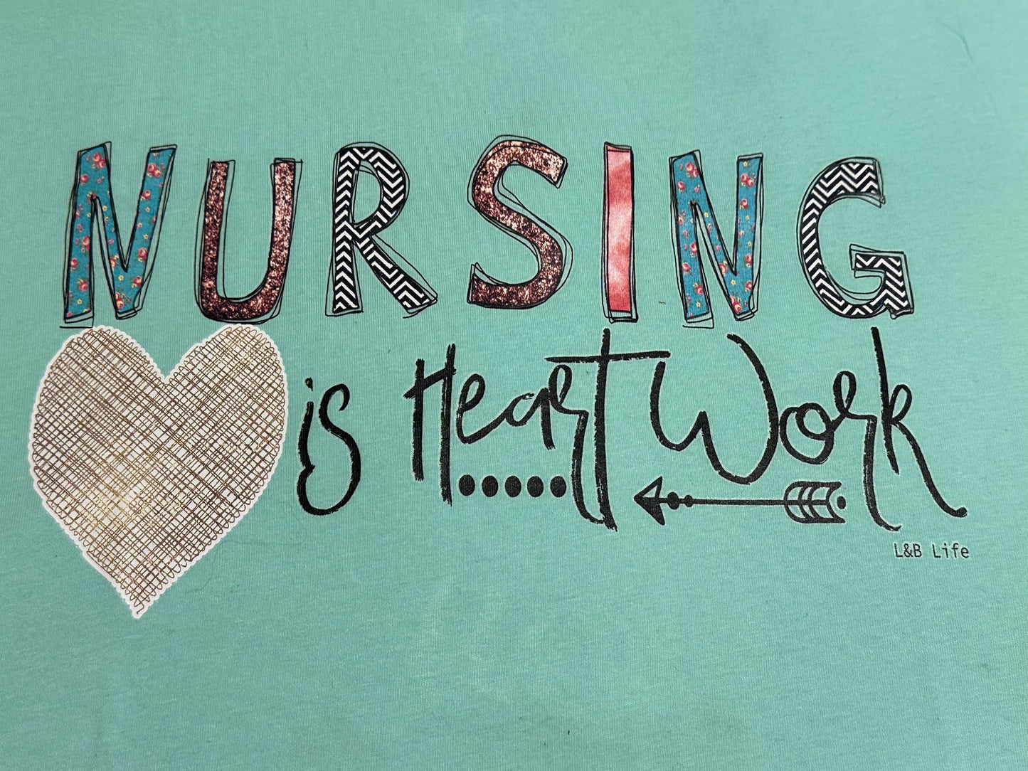 Nursing is Heart Work