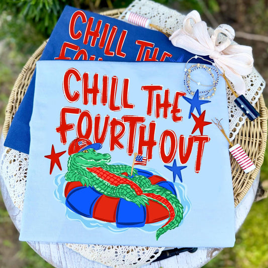 Chill The Fourth Out Tee PREORDER
