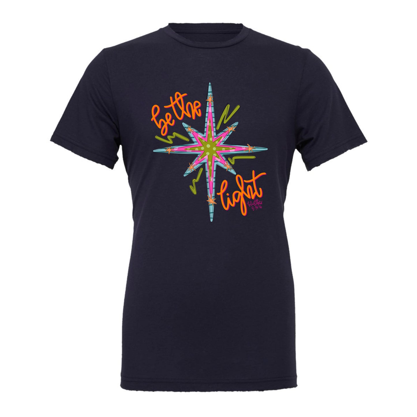 Be The Light Tee PREORDER - Made To Order - Youth & Adult