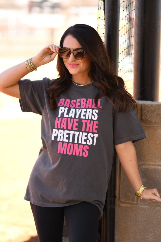 Baseball Players Have The Prettiest Moms Tee PREORDER