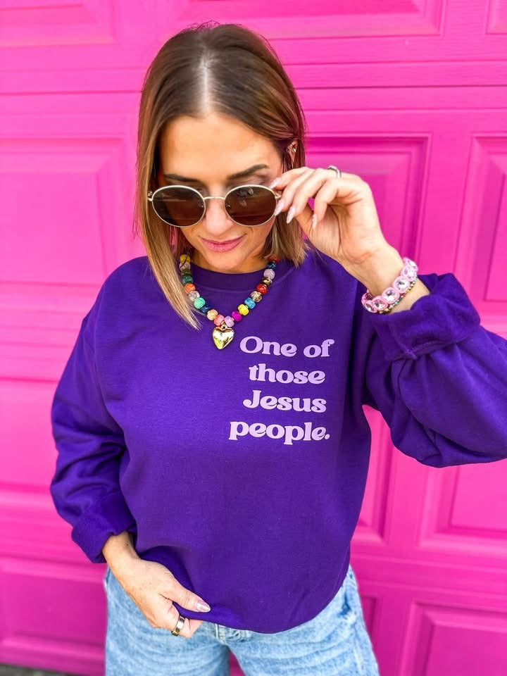 One of Those Jesus People Sweatshirt PREORDER